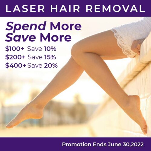 Laser Hair Remvoal Spring 2022 promotion.